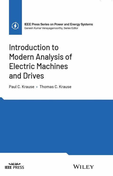 Introduction to Modern Analysis of Electric Machines and Drives 