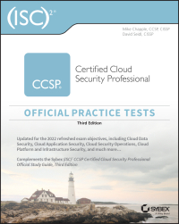 Cover image: (ISC)2 CCSP Certified Cloud Security Professional Official Practice Tests 3rd edition 9781119909408