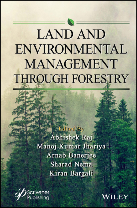 Land and Environmental Management Through Forestry 