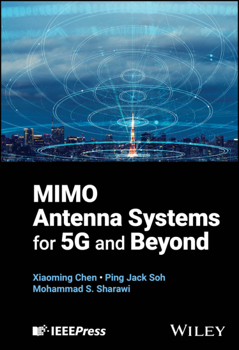MIMO Antenna Systems for 5G and Beyond 