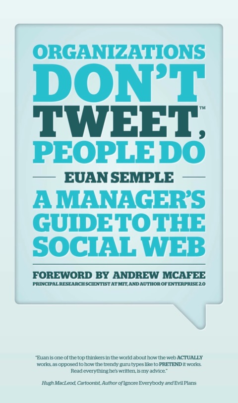 Cover image for book Organizations Don't Tweet, People Do: A Manager's Guide to the Social Web