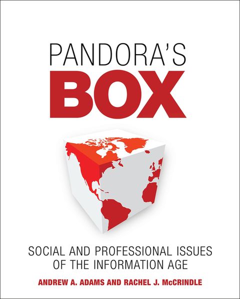 Pandora's Box: Social and Professional Issues of the Information Age 