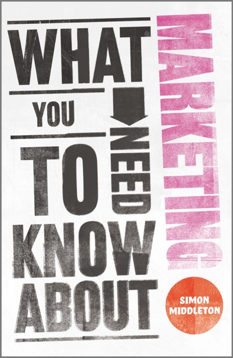 Cover image for book What You Need to Know About Marketing
