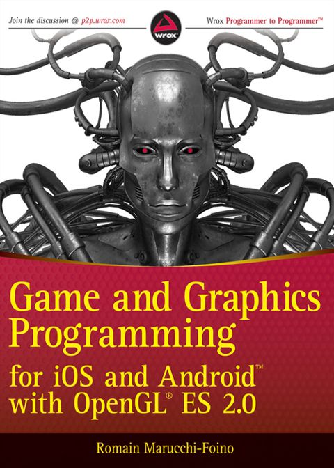 Cover image for book Game and Graphics Programming for iOS and Android with OpenGL ES 2.0