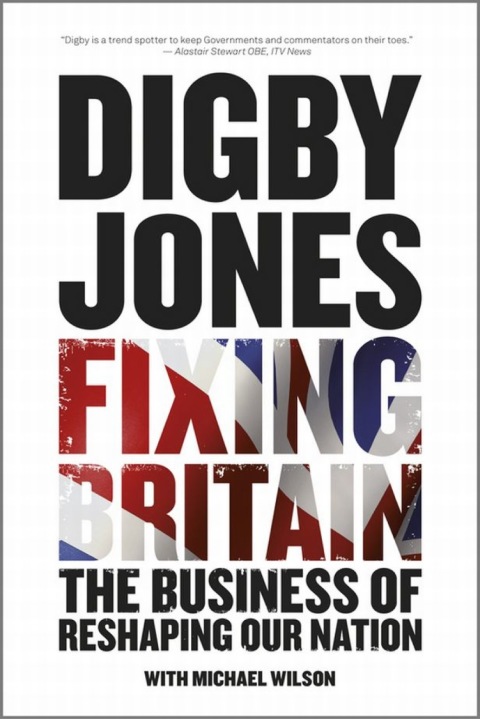 Cover image for book Fixing Britain: The Business of Reshaping Our Nation
