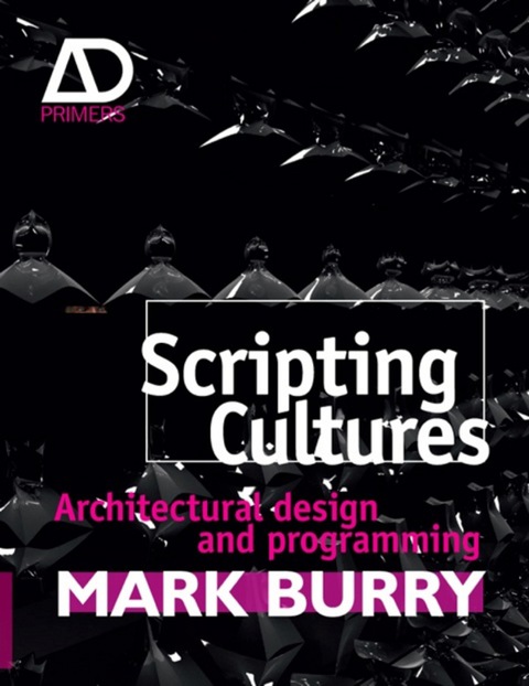 Cover image for book Scripting Cultures: Architectural Design and Programming