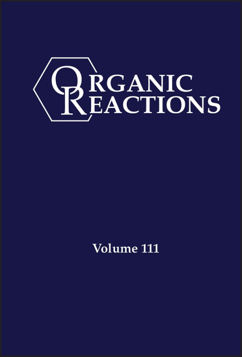 Cover image for book Organic Reactions, Volume 111