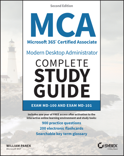 Cover image for book MCA Microsoft 365 Certified Associate Modern Desktop Administrator Complete Study Guide with 900 Practice Test Questions