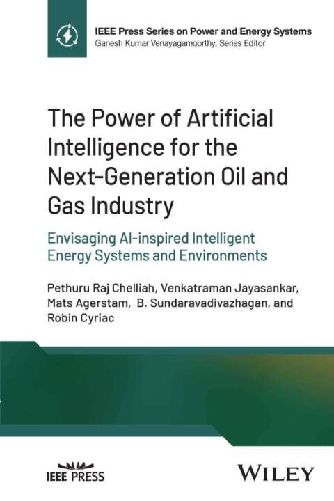 The Power of Artificial Intelligence for the Next-Generation Oil and Gas Industry 