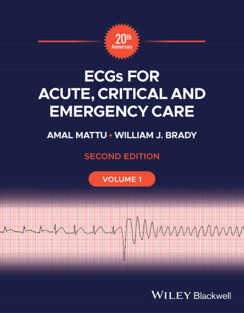 ECGs for Acute, Critical and Emergency Care, Volume 1, 20th Anniversary 