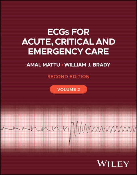 ECGs for Acute, Critical and Emergency Care, Volume 2 