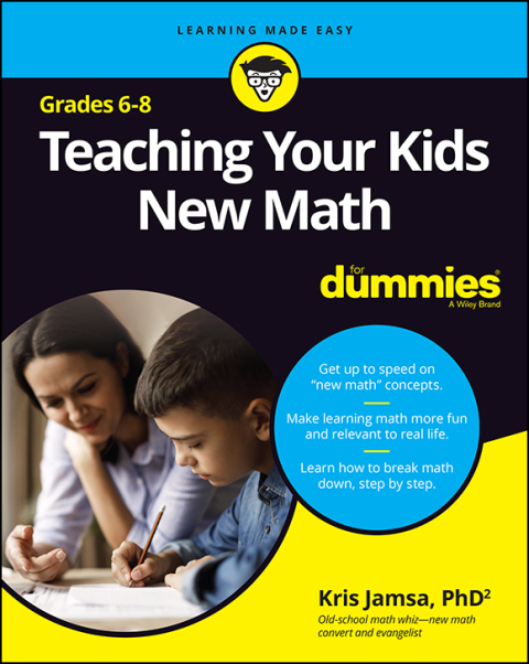 Teaching Your Kids New Math, 6-8 For Dummies 