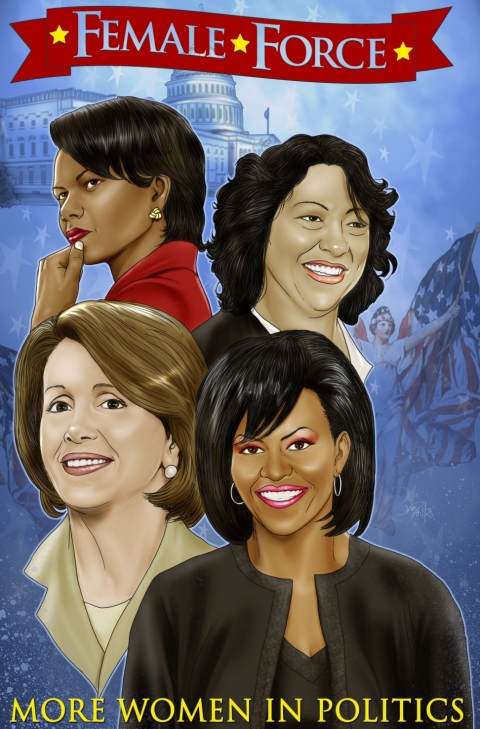 Cover image for book Female Force: More Women in Politics: Sonia Sotomayor, Michelle Obama, Nancy Pelosi and Condoleezza Rice