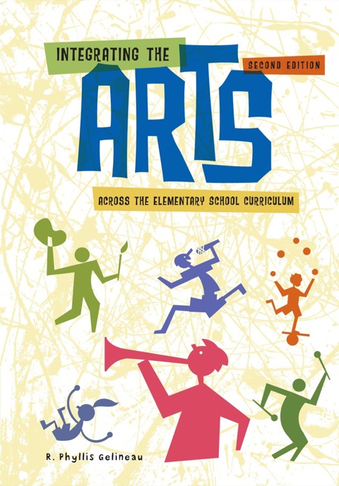 Cover image for book Integrating the Arts Across the Elementary School Curriculum