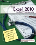 Microsoft Excel 2010 for Medical Professionals - Elizabeth Reding