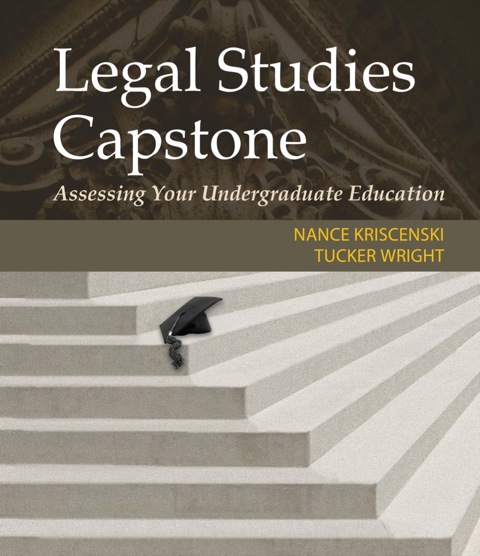 Cover image for book Legal Studies Capstone: Assessing Your Undergraduate Education