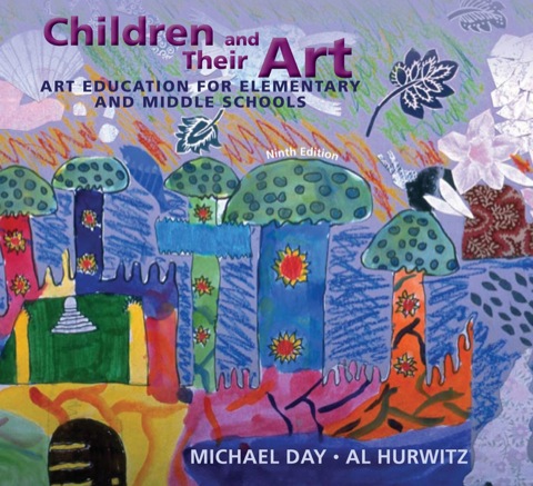 Cover image for book Children and Their Art: Art Education for Elementary and Middle Schools