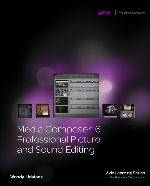 Cover image for book Media Composer 6: Professional Picture and Sound Editing