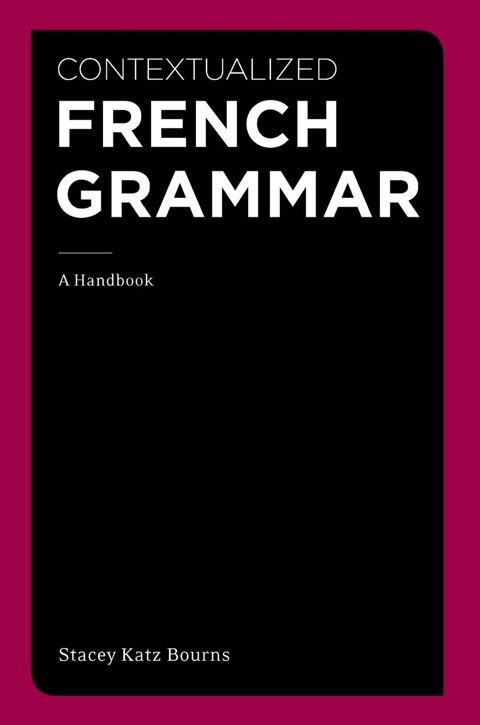 Cover image for book Contextualized French Grammar: A Handbook