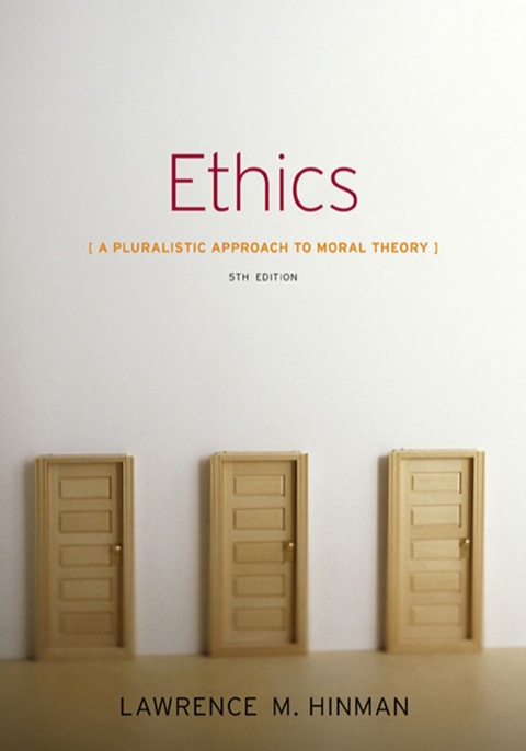 Cover image for book Ethics: A Pluralistic Approach to Moral Theory