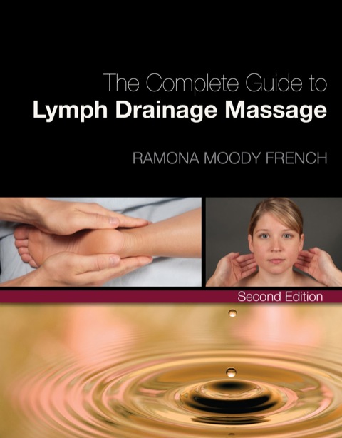 Cover image for book The Complete Guide to Lymph Drainage Massage