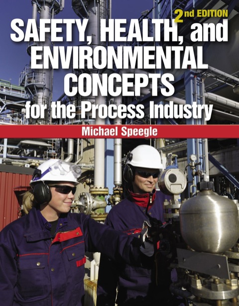 Cover image for book Safety, Health, and Environmental Concepts for the Process Industry