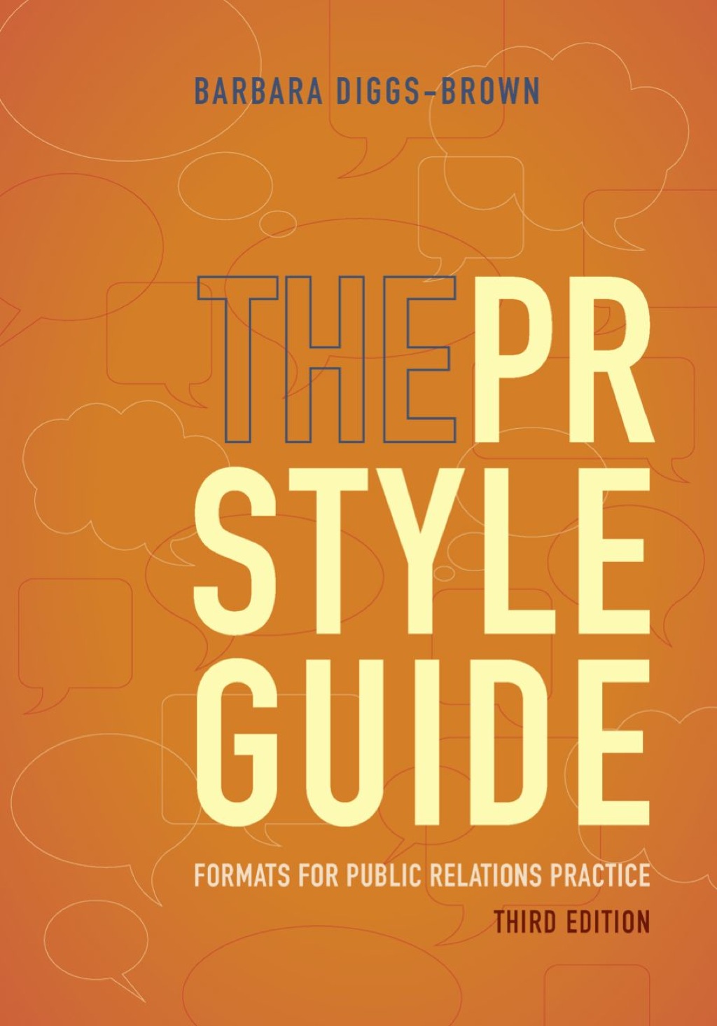 Page Fidelity The PR Styleguide: Formats for Public Relations Practice; $74.36