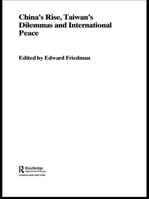 Cover image for book China's Rise, Taiwan's Dilemma's and International Peace