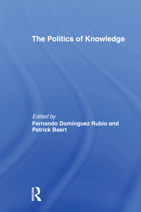 Cover image for book The Politics of Knowledge.