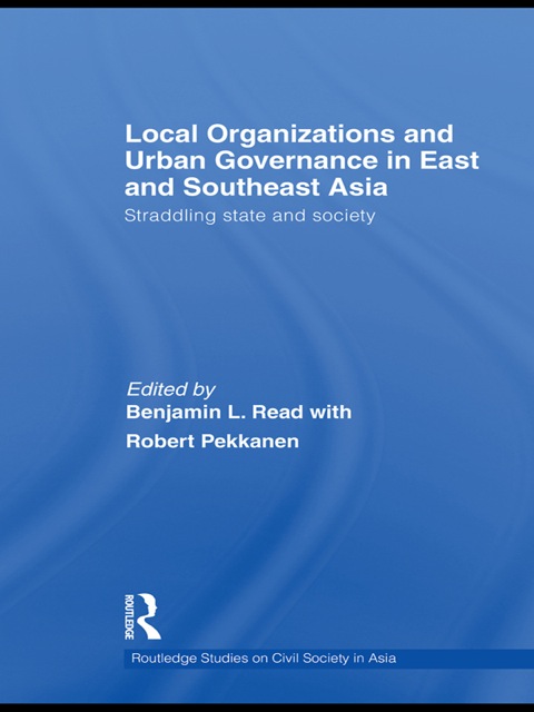 Cover image for book Local Organizations and Urban Governance in East and Southeast Asia