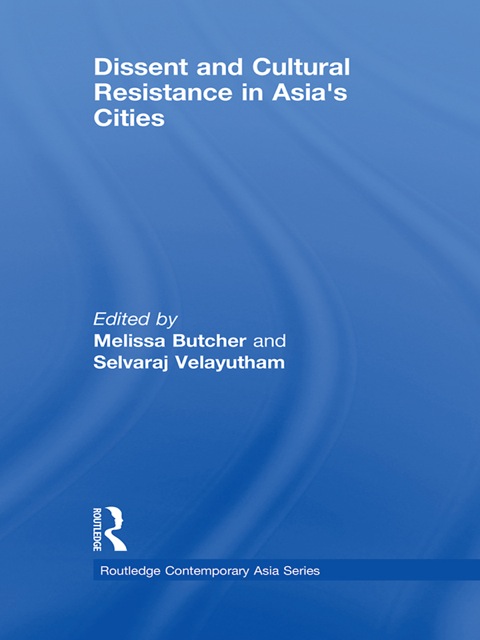 Cover image for book Dissent and Cultural Resistance in Asia's Cities