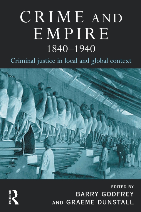 Crime and Empire 1840 - 1940 