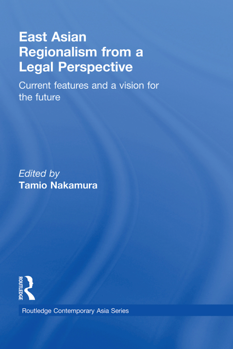 Cover image for book East Asian Regionalism from a Legal Perspective