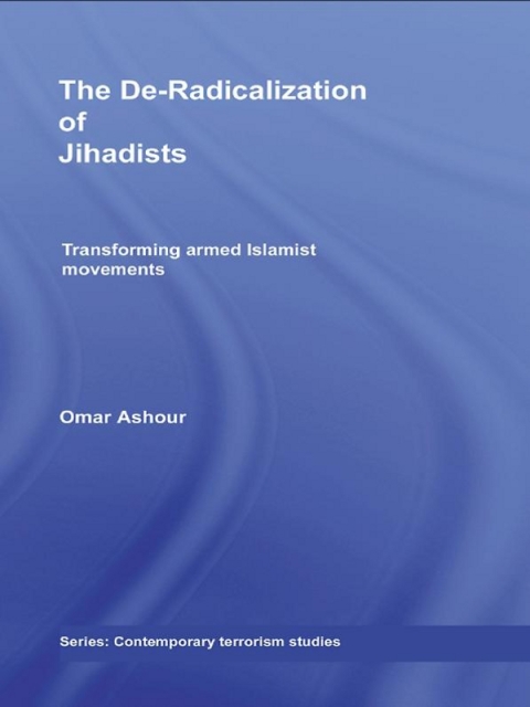 Cover image for book The De-Radicalization of Jihadists