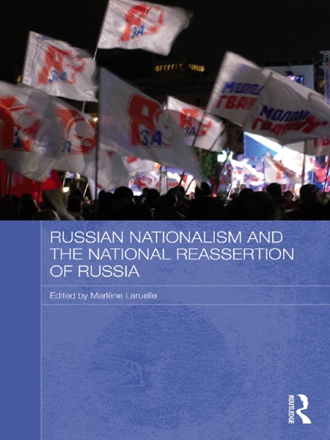 Cover image for book Russian Nationalism and the National Reassertion of Russia
