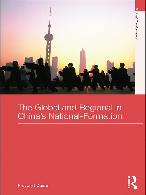 Cover image for book The Global and Regional in China's Nation-Formation