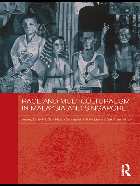 Cover image for book Race and Multiculturalism in Malaysia and Singapore