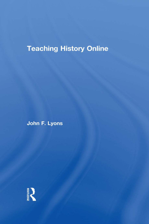 Cover image for book Teaching History Online