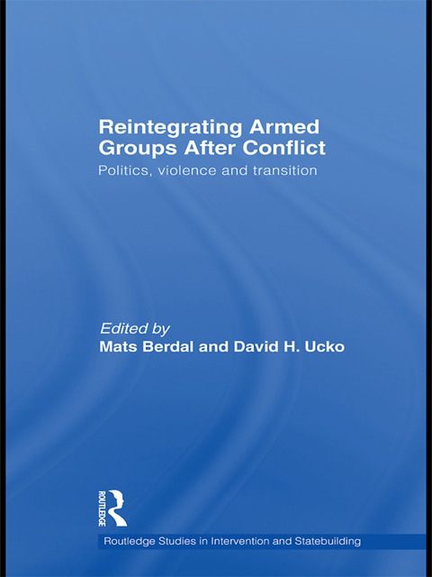 Cover image for book Reintegrating Armed Groups After Conflict
