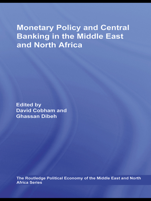 Cover image for book Monetary Policy and Central Banking in the Middle East and North Africa