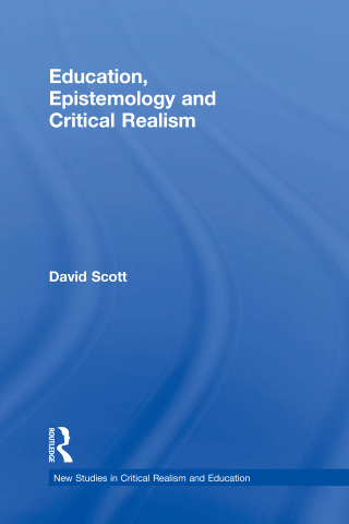 Education, Epistemology and Critical Realism