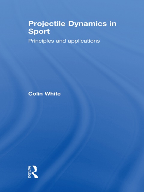 Cover image for book Projectile Dynamics in Sport