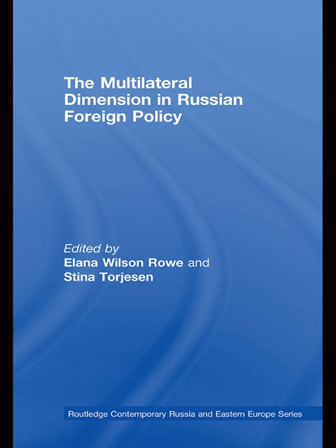 Cover image for book The Multilateral Dimension in Russian Foreign Policy