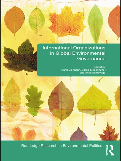 Cover image for book International Organizations in Global Environmental Governance