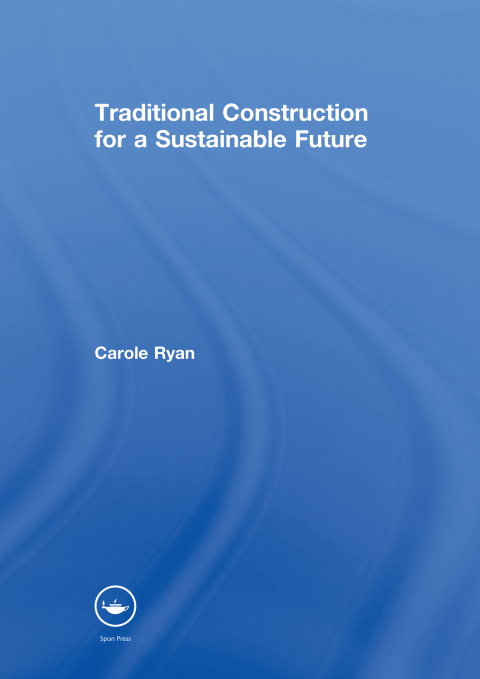 Cover image for book Traditional Construction for a Sustainable Future