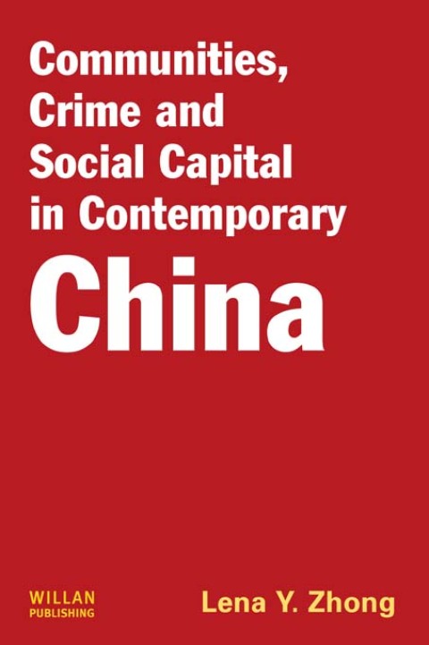 Cover image for book Communities, Crime and Social Capital in Contemporary China