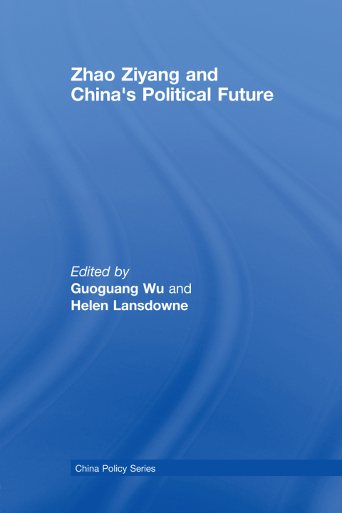 Cover image for book Zhao Ziyang and China's Political Future