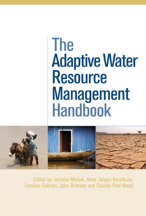 Cover image for book The Adaptive Water Resource Management Handbook