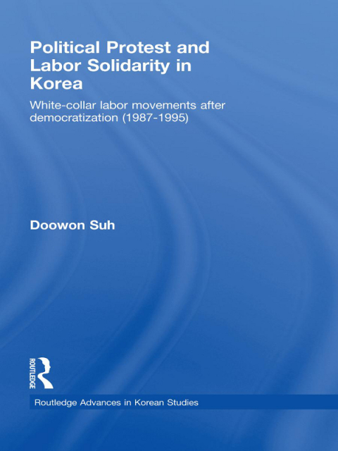 Cover image for book Political Protest and Labor Solidarity in Korea