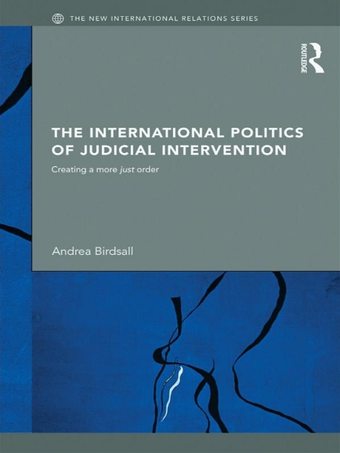 Cover image for book The International Politics of Judicial Intervention